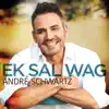 Andre Schwartz - Ek Sal Wag - Single